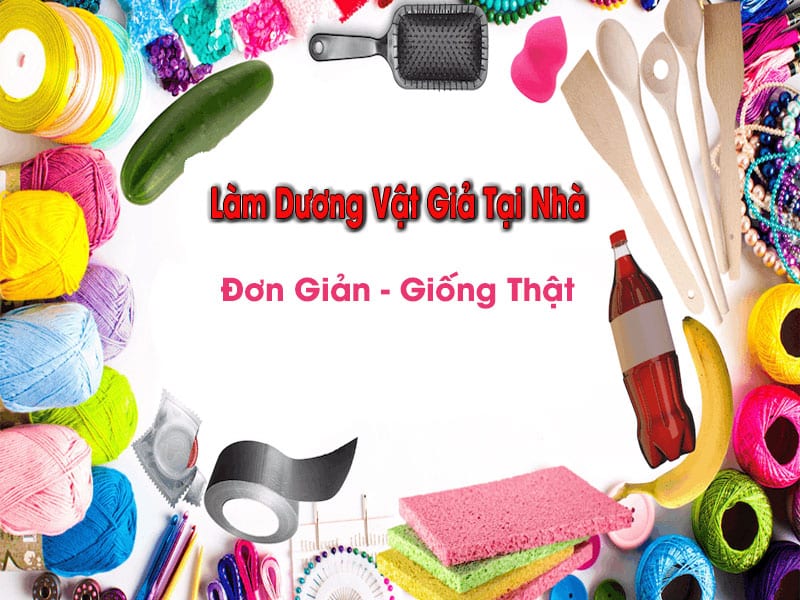 Hướng Dẫn Làm Dương Vật Giả Tại Nhà Đơn Giản Tiện Lợi